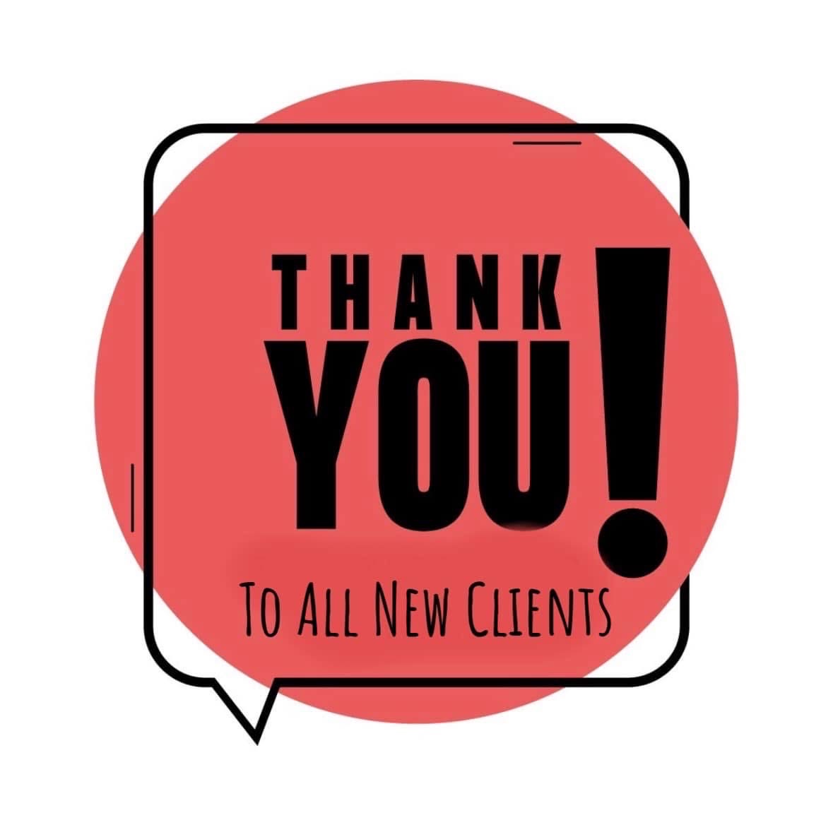 Thank You to All New Clients